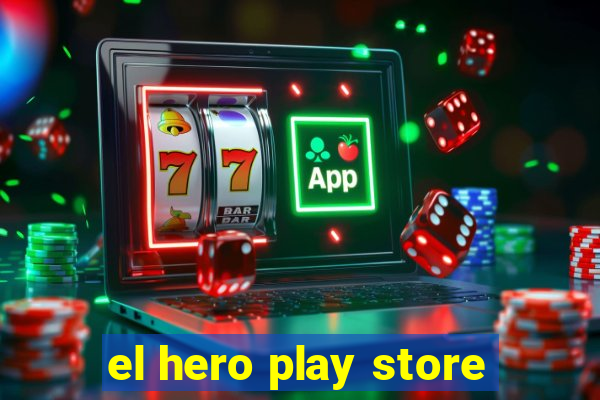 el hero play store